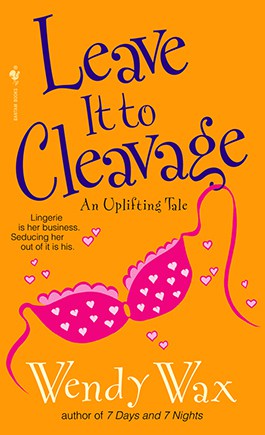 Leave It To Cleavage: An Uplifting Tale